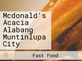 Mcdonald's Acacia Alabang Muntinlupa City