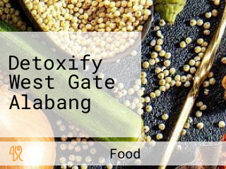 Detoxify West Gate Alabang