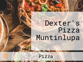 Dexter's Pizza Muntinlupa