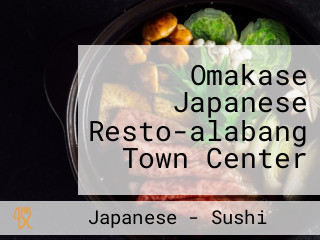 Omakase Japanese Resto-alabang Town Center