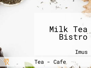 Milk Tea Bistro