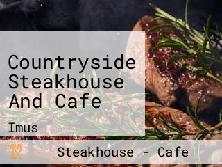 Countryside Steakhouse And Cafe