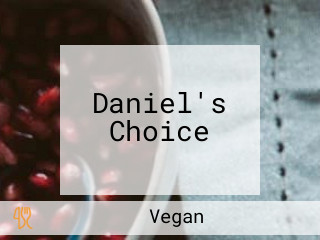 Daniel's Choice