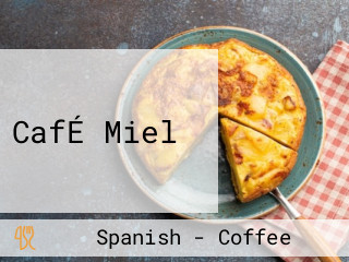 CafÉ Miel