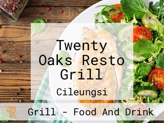 Twenty Oaks Resto Grill