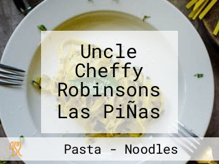 Uncle Cheffy Robinsons Las PiÑas