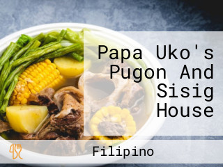 Papa Uko's Pugon And Sisig House