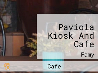 Paviola Kiosk And Cafe