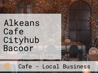 Alkeans Cafe Cityhub Bacoor