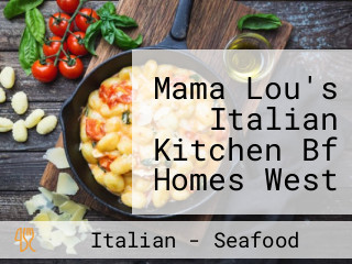 Mama Lou's Italian Kitchen Bf Homes West Executive Village