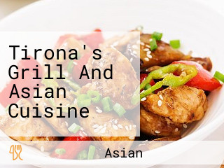 Tirona's Grill And Asian Cuisine