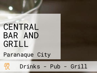 CENTRAL BAR AND GRILL