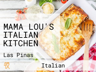 MAMA LOU'S ITALIAN KITCHEN