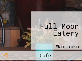 Full Moon Eatery