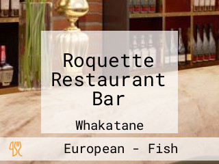 Roquette Restaurant Bar