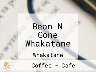 Bean N Gone Whakatane