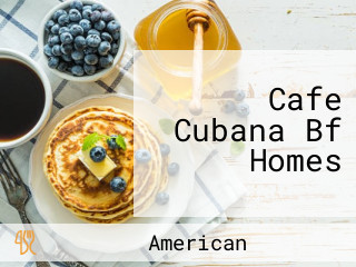 Cafe Cubana Bf Homes