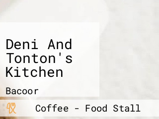 Deni And Tonton's Kitchen