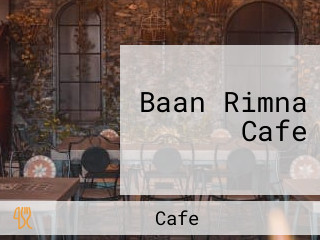 Baan Rimna Cafe