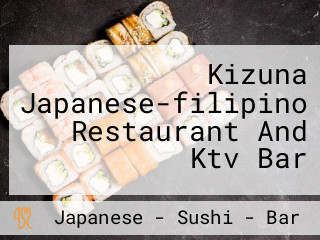 Kizuna Japanese-filipino Restaurant And Ktv Bar