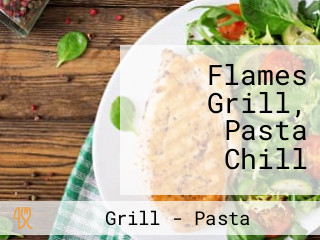 Flames Grill, Pasta Chill