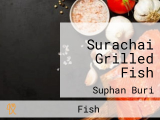 Surachai Grilled Fish