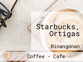 Starbucks, Ortigas