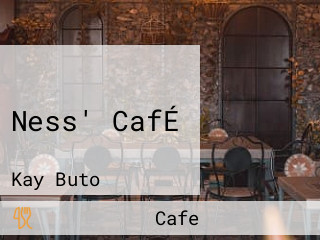 Ness' CafÉ