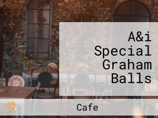 A&i Special Graham Balls