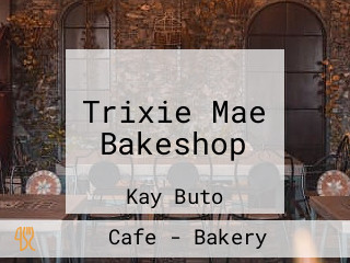 Trixie Mae Bakeshop