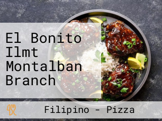 El Bonito Ilmt Montalban Branch