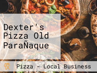 Dexter's Pizza Old ParaÑaque