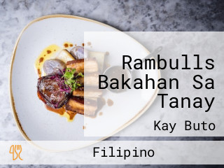 Rambulls Bakahan Sa Tanay