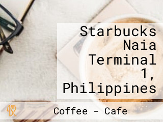 Starbucks Naia Terminal 1, Philippines