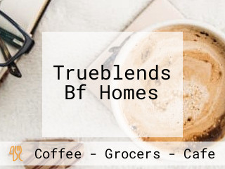 Trueblends Bf Homes