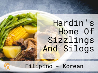 Hardin's Home Of Sizzlings And Silogs