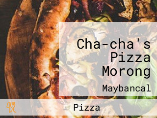 Cha-cha's Pizza Morong