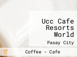 Ucc Cafe Resorts World