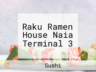 Raku Ramen House Naia Terminal 3