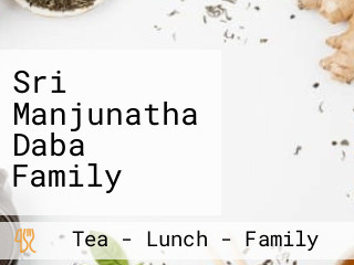 Sri Manjunatha Daba Family