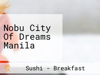 Nobu City Of Dreams Manila