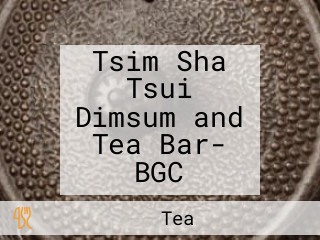 Tsim Sha Tsui Dimsum and Tea Bar- BGC