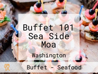 Buffet 101 Sea Side Moa