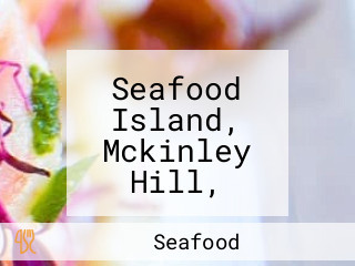 Seafood Island, Mckinley Hill, Taguig City