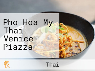 Pho Hoa My Thai Venice Piazza