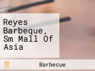 Reyes Barbeque, Sm Mall Of Asia