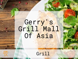 Gerry's Grill Mall Of Asia