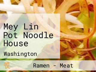 Mey Lin Pot Noodle House