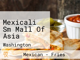 Mexicali Sm Mall Of Asia