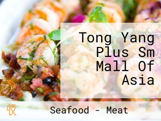 Tong Yang Plus Sm Mall Of Asia